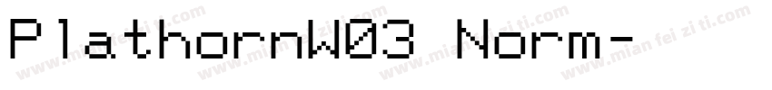 PlathornW03 Norm字体转换